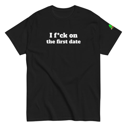First Date T-Shirt